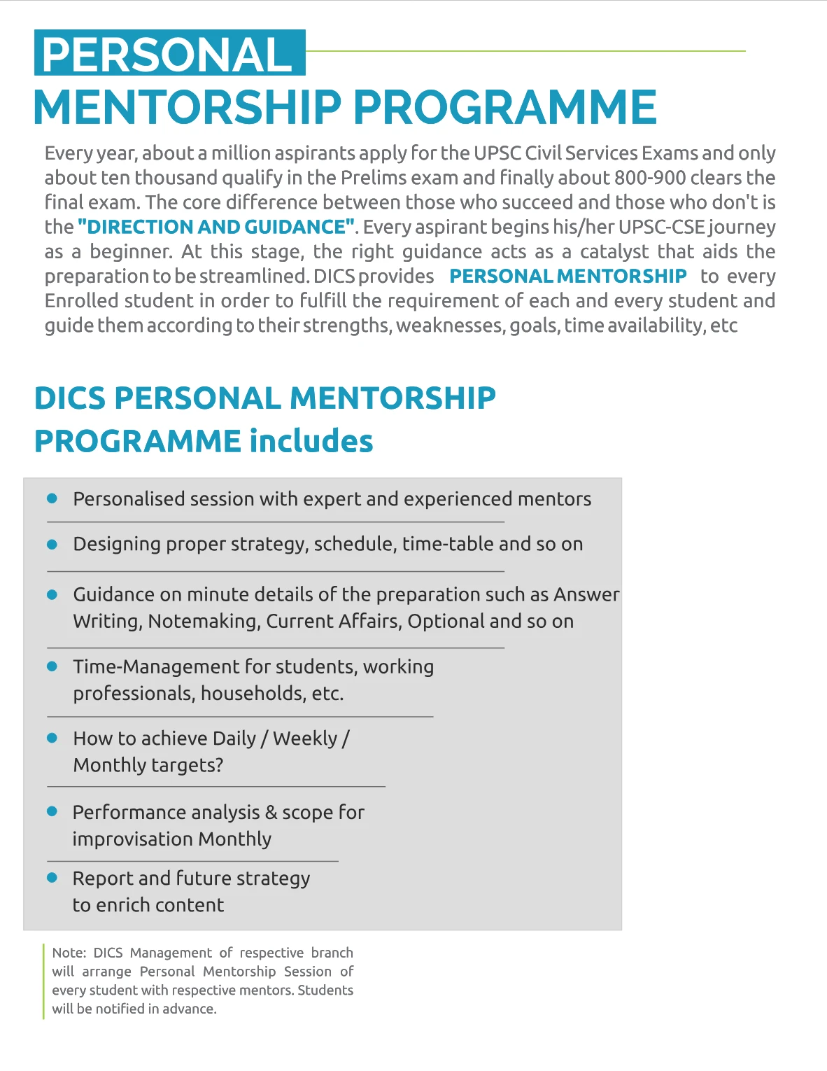 DICS provides PERSONAL MENTORSHIP