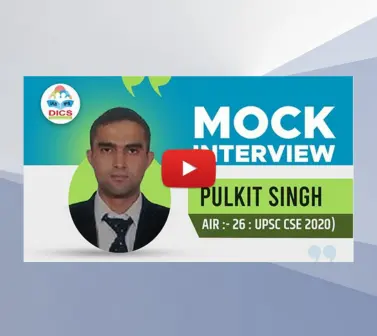 Upsc Mock Interview Of Pulkit Singh (Rank 26 , UPSC Cse 2020)